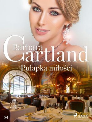 cover image of Pułapka miłości--Ponadczasowe historie miłosne Barbary Cartland